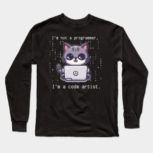 I'm not a programmer, I'm a code artist. Long Sleeve T-Shirt